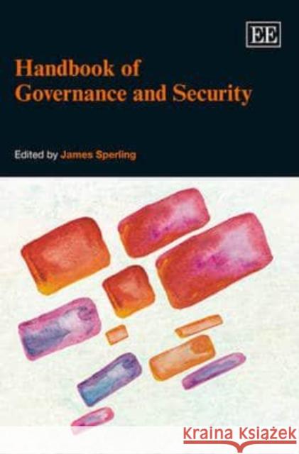 Handbook of Governance and Security James Sperling   9781781953167 Edward Elgar Publishing Ltd