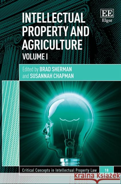 Intellectual Property and Agriculture Brad Sherman Susannah Chapman  9781781953815