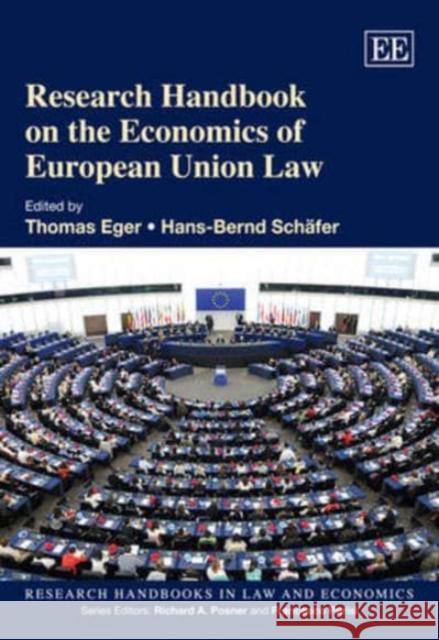 Research Handbook on the Economics of European Union Law Thomas Eger Hans-Bernd Schafer  9781781954140 Edward Elgar Publishing Ltd