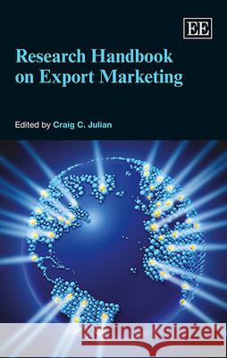 Research Handbook on Export Marketing Craig C. Julian   9781781954386