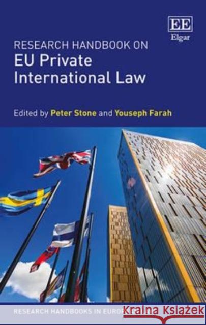 Research Handbook on EU Private International Law P. Stone Y. Farah  9781781954546 Edward Elgar Publishing Ltd