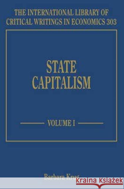 State Capitalism B. Krug   9781781954881 Edward Elgar Publishing Ltd