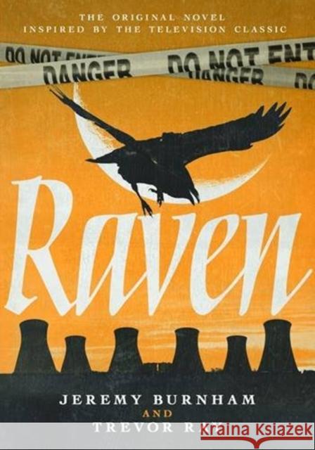 Raven Jeremy Burnham & Trevor Ray 9781781961148 Fantom Films Limited