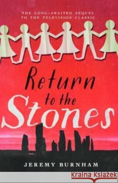 Return to the Stones Burnham, Jeremy 9781781961360