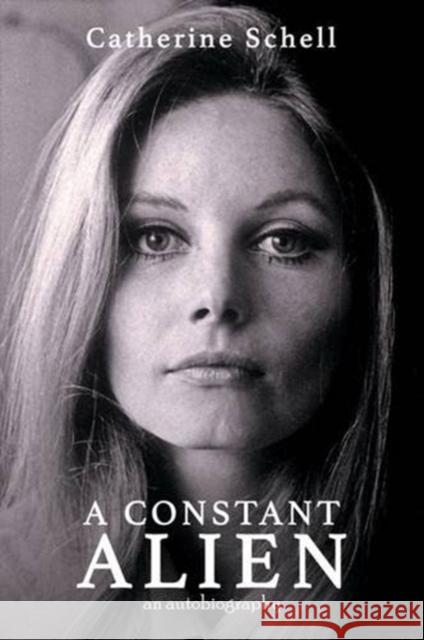 A Constant Alien Catherine Schell 9781781961612