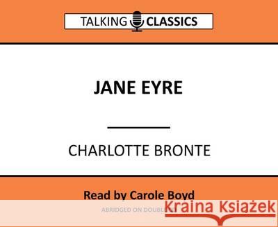 Jane Eyre Charlotte Bronte, Carole Boyd 9781781961971 Fantom Films Limited