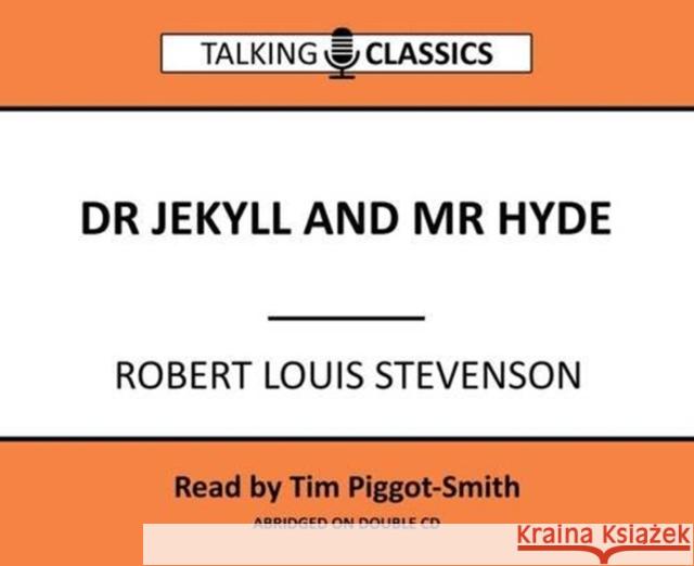 Dr Jekyll and Mr Hyde Robert Louis Stevenson, Tim Piggott-Smith 9781781962046