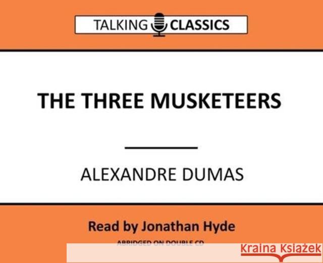 The Three Musketeers Alexandre Dumas, Jonathan Hyde 9781781962213