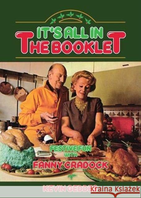 It's All In The Booklet! Festive Fun with Fanny Cradock Kevin Geddes 9781781963401
