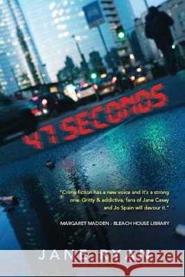 47 Seconds Jane Ryan 9781781997758 Poolbeg Press