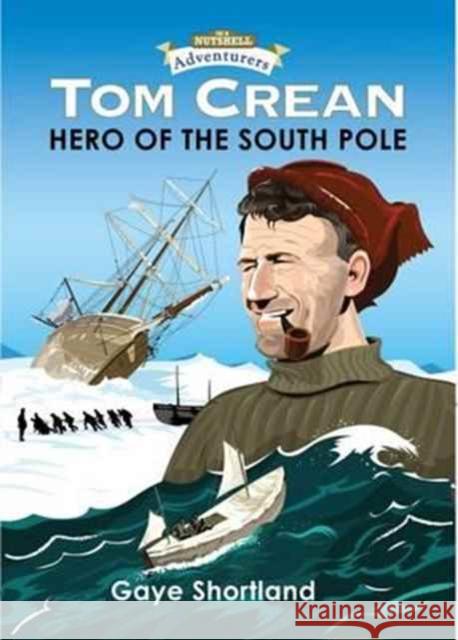 Tom Crean Gaye Shortland 9781781998618