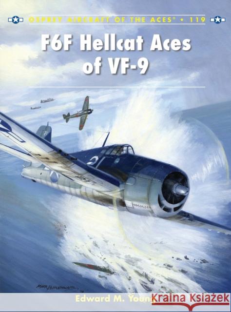 F6F Hellcat Aces of VF-9 Edward Young 9781782003359 Osprey Publishing (UK)