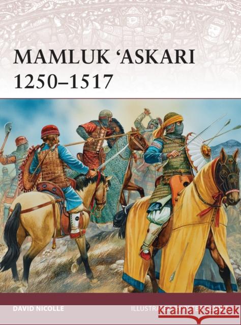 Mamluk 'Askari 1250-1517 David Nicolle 9781782009283