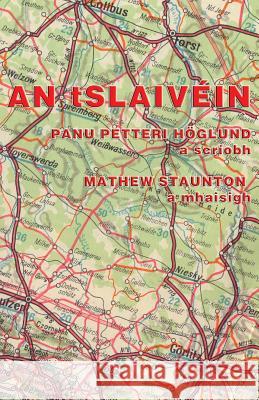 An tSlaivéin Höglund, Panu Petteri 9781782010432