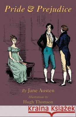 Pride and Prejudice Jane Austen Hugh Thomson 9781782010944 Evertype