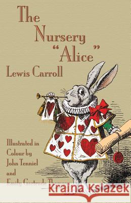 The Nursery Alice Carroll, Lewis 9781782011170 Evertype