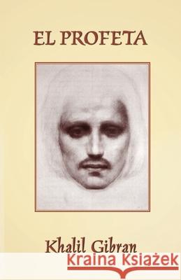 El Profeta: The Prophet in Spanish Gibran, Khalil 9781782012504 Evertype