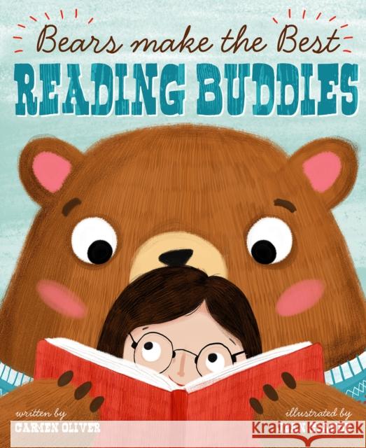 Bears Make the Best Reading Buddies Carmen Oliver, Jean Claude 9781782024279