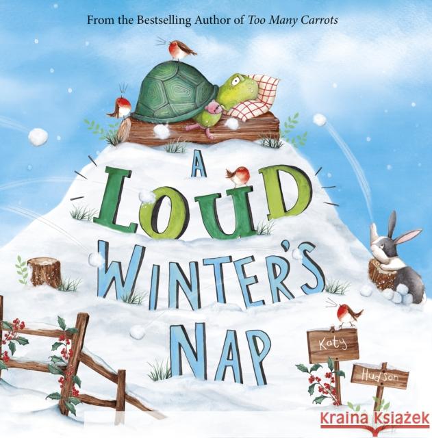 A Loud Winter's Nap Hudson, Katy 9781782027454 Curious Fox