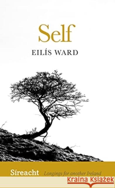 Self Eilis Ward 9781782054870 Cork University Press