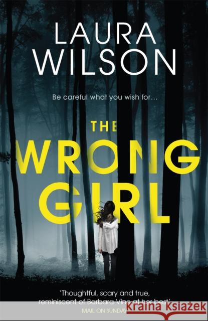 The Wrong Girl Laura Wilson 9781782063124