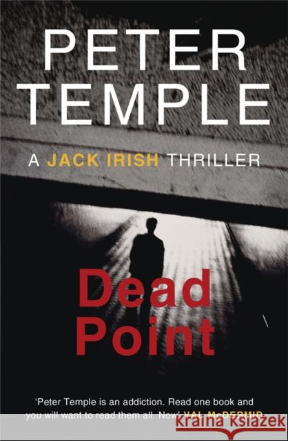 Dead Point: A Jack Irish Thriller Peter Temple 9781782064824 Quercus Publishing