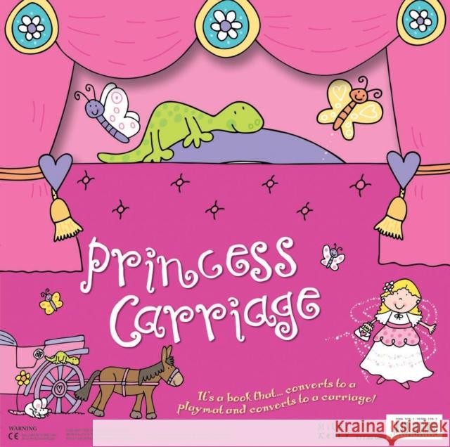 Convertible Princess Carriage Phillip, Claire 9781782091592 Miles Kelly Publishing Ltd