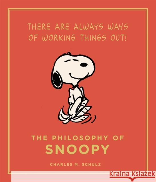 The Philosophy of Snoopy Charles M Schulz 9781782111139 Canongate Books