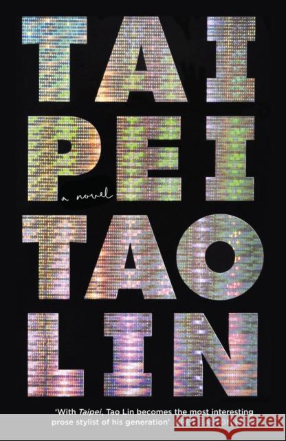 Taipei Tao Lin 9781782111856 Canongate Books