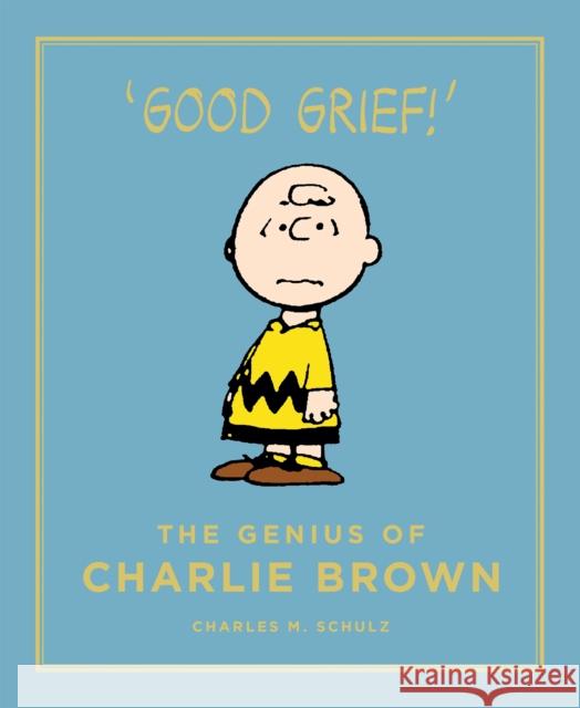 The Genius of Charlie Brown Charles M Schulz 9781782113096 Canongate Books