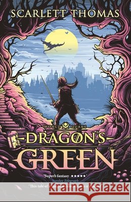 Dragon's Green Scarlett Thomas 9781782117049