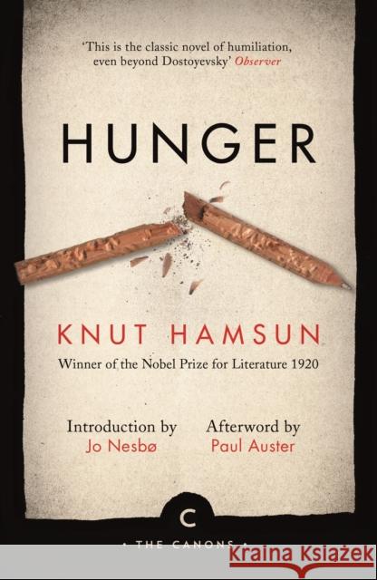 Hunger Knut Hamsun, Paul Auster, Jo Nesbo, Paul Auster, Sverre Lyngstad 9781782117124