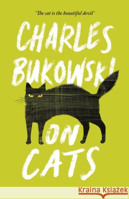 On Cats Charles Bukowski 9781782117278