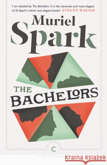 The Bachelors Muriel Spark 9781782117551