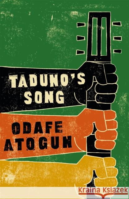 Taduno's Song Odafe Atogun 9781782118053 CANONGATE BOOKS