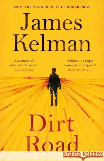 Dirt Road James Kelman 9781782118251