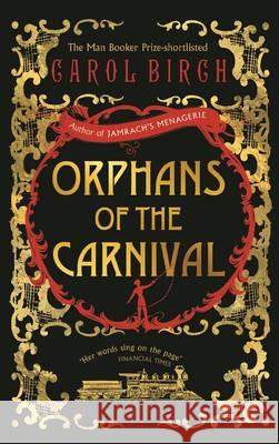 Orphans of the Carnival Birch, Carol 9781782119296