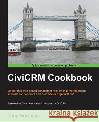 Civicrm Cookbook Horrocks, Tony 9781782160441