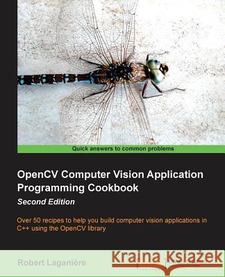 Opencv Computer Vision Application Programming Cookbook (2nd Edition) Caro, J. 9781782161486