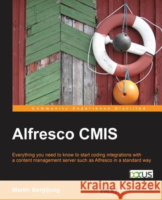 Alfresco Cmis Weisinger, Dick 9781782163527 Packt Publishing