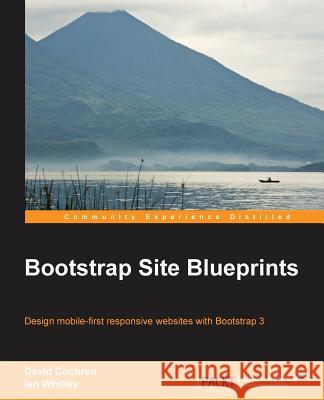 Bootstrap Site Blueprints David M 9781782164524 Packt Publishing
