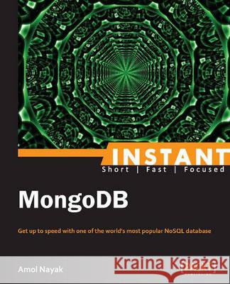 Instant MongoDB Nayak, Amol 9781782169703