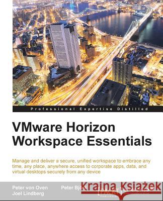 Vmware Horizon Workspace Essentials Von Oven, Peter 9781782172376 Packt Publishing