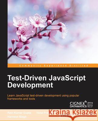 Test-driven JavaScript Development Gupta, Ravi Kumar 9781782174929