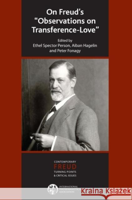 On Freud's Observations On Transference-Love Person, Ethel S. 9781782200864