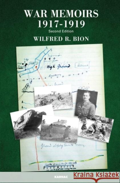 War Memoirs 1917-1919 Wilfred R. Bion   9781782203582 Karnac Books