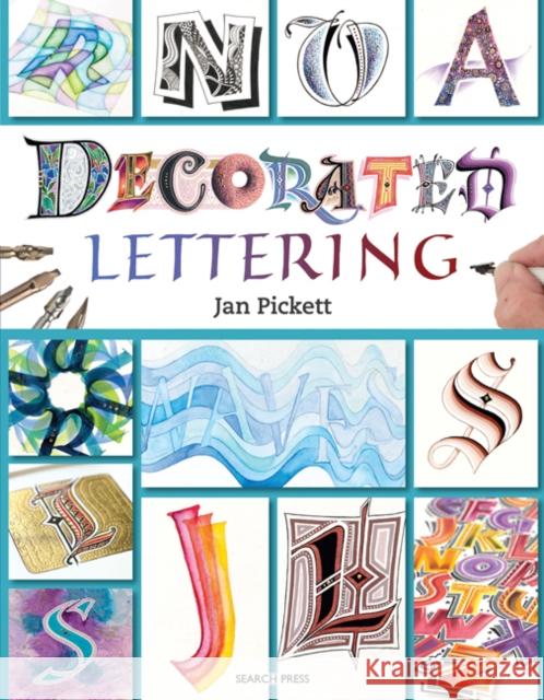 Decorated Lettering Jan Pickett 9781782211556 Search Press Ltd