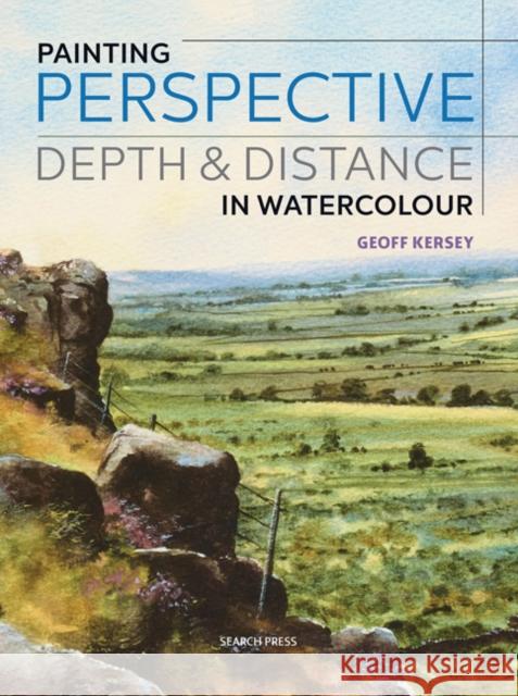 Painting Perspective, Depth & Distance in Watercolour Geoff Kersey 9781782213116 Search Press(UK)