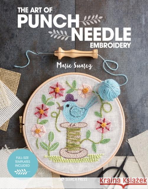 The Art of Punch Needle Embroidery Marie Suarez 9781782219026