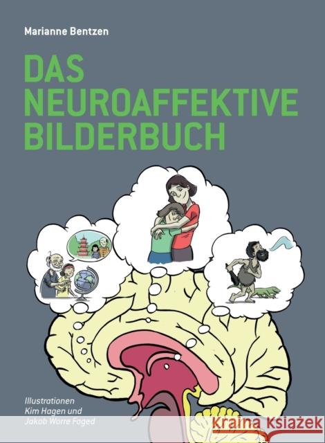 Das Neuroaffektive Bilderbuch Marianne Bentzen Kim Hagen Jakob Worre Foged 9781782224440 Paragon Publishing